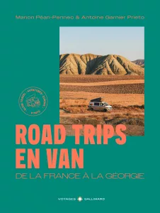 Road Trips en Van : de la France à la Géorgie, six mois d’aventure sur les routes d’Europe